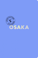 Osaka City Guide 2025
